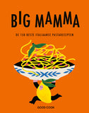 Big Mamma - Big Mamma de 150 beste Italiaanse pastarecepten