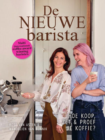 Rose van Asten en Wendelien van Bunnik - De Nieuwe Barista