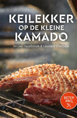 Jeroen Hazebroek en Leonard Elenbaas - Beter BBQ - Keilekker op de kleine kamado