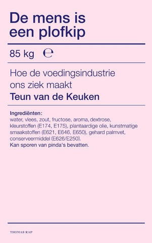 Teun van de Keuken - De mens is een plofkip