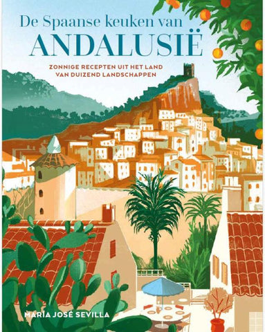 Maria José Sevilla - De Spaanse keuken van Andalusië