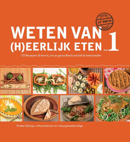 Rineke Dijkinga - Weten van (h)eerlijk eten deel 1