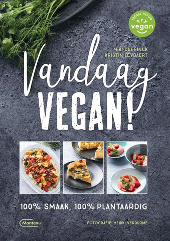 Miki Duerinck - Vandaag Vegan!