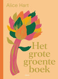 Alice Hart - Het grote groenteboek