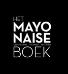 Robin Heetkamp - Het mayonaiseboek