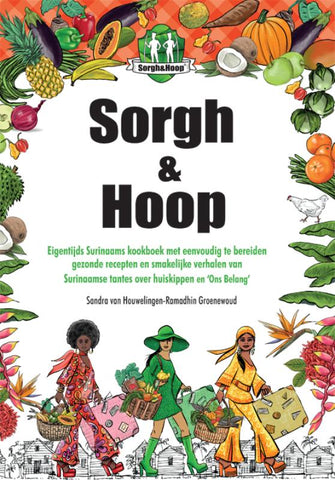 Sandra van Houwelingen-Ramadhin Groenewoud - Sorgh & Hoop