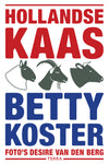 Betty Koster - Hollandse Kaas