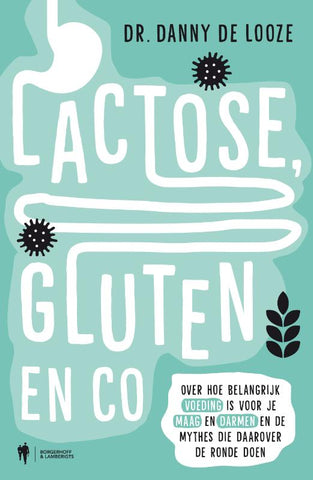 Danny de Looze - Lactose, gluten en co