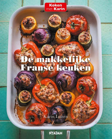 Karin Luiten - De makkelijke Franse keuken