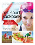 Stephanie Scheirlynck - Het sportkookboek voor jongeren