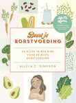 Alicia C.  Simpson - Boost je borstvoeding