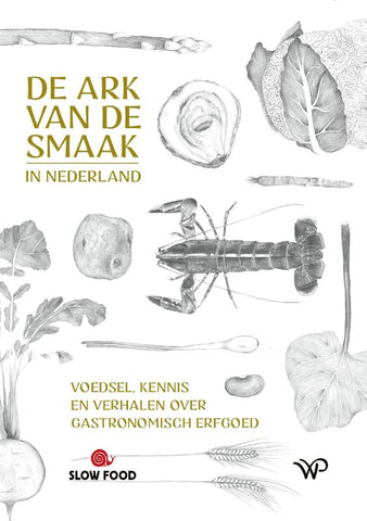 Slow Food - De Ark van de Smaak van Nederland