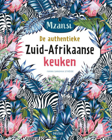 Ivana-Sanshia Strode - De authentieke Zuid-Afrikaanse keuken