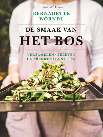 Bernadette Wörndl - De smaak van het bos